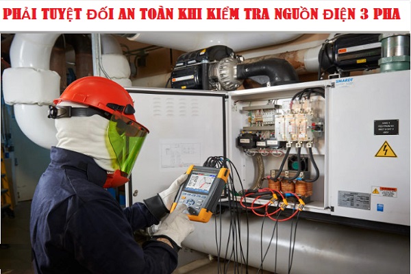 Bảo hộ an toàn khi kiểm tra nguồn điện 3 pha